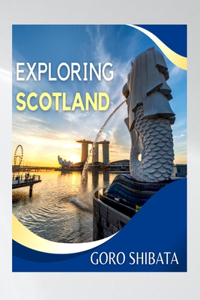 Exploring Scotland