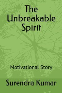 Unbreakable Spirit