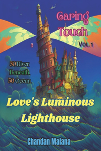 Love's Luminous Lighthouse