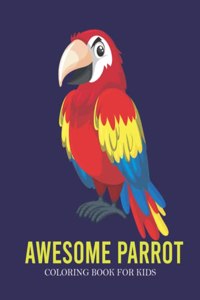 Awesome Parrot Coloring Book For Kids