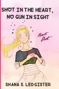 Shot in the Heart, No Gun in Sight