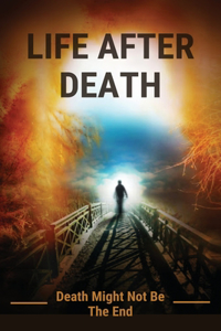 Life After Death