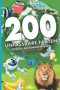 200 unfassbare Fakten