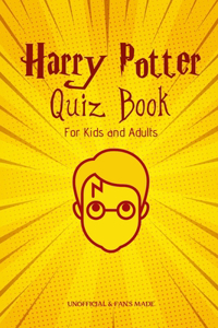 Harry Potter Quiz book for Kids and Adults