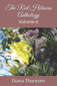 The Red Hibiscus Anthology