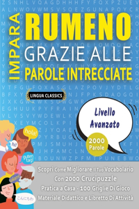 IMPARA RUMENO GRAZIE ALLE PAROLE INTRECCIATE - LIVELLO AVOTAZOTO - Scopri Come Migliorare Il Tuo Vocabolario Con 2000 Crucipuzzle e Pratica a Casa - 100 Griglie Di Gioco - Materiale Didattico e Libretto Di Attività