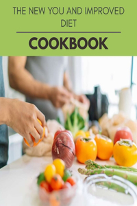 The New You And Improved Diet Cookbook