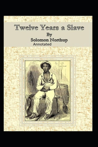 Twelve Years a Slave Illustrated