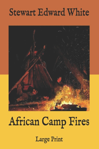 African Camp Fires