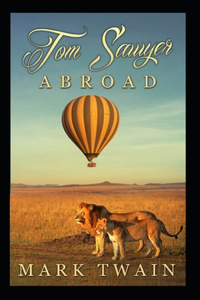 Tom Sawyer Abroad Annotated