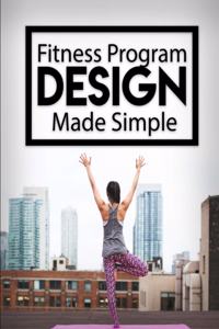 Fitness Program Design Made Simple