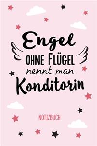 Engel ohne Flügel nennt man Konditorin