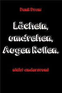 Notizplaner 2020 Lächeln, umdrehen, Augenrollen Spruch