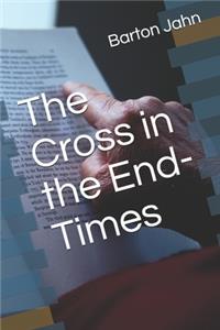 The Cross in the End-Times