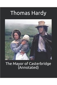 The Mayor of Casterbridge (Annotated)