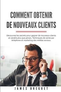 Comment obtenir de nouveaux clients