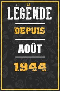 La Légende Depuis AOÛT 1944
