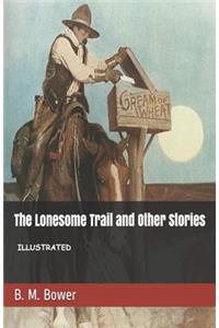 The Lonesome Trail and Other Stories Illustrated