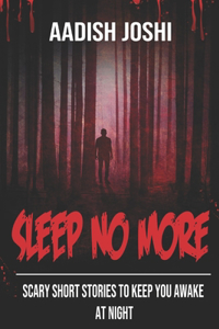 Sleep No More