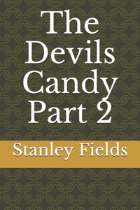 Devils Candy Part 2