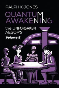 Quantum Awakening Vol 5