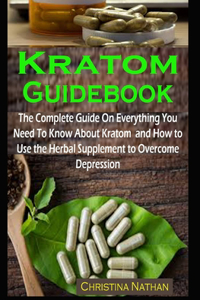 Kratom Guidebook