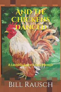 And the Chickens Danced