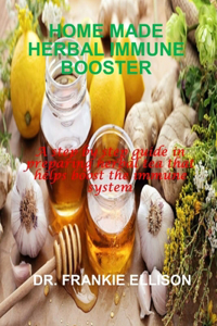 Home Made Herbal Immune Booster