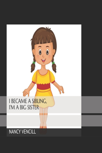 I Became A Sibling, I'm A Big Sister