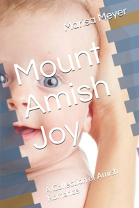 Mount Amish Joy