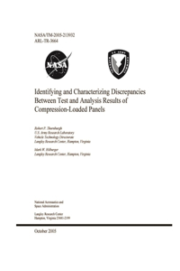 Identifying and Characterizing Discrepancies Between Test and Analysis Results of Compression-Loaded Panels