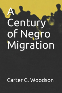 A Century of Negro Migration