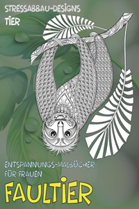 Entspannungs-Malbücher für Frauen - Stressabbau-Designs - Tier - Faultier