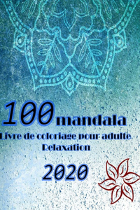 100 livre de coloriage mandala pour adultes relaxation 2020
