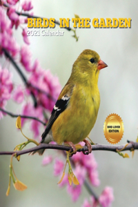 Birds in the Garden 2021 Calendar