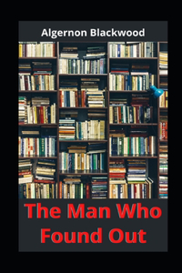 The Man Who Found Out illustrated