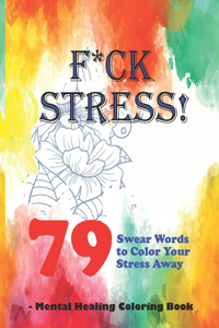 Fuck Stress!