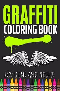Graffiti Coloring Book For Teens and Adults