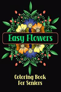 Easy Flowers Coloring Book For Seniors