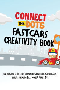 Connect The Dots Fast Cars Creativity Book