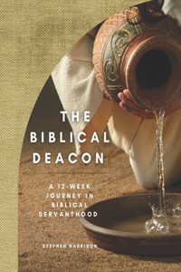 The Biblical Deacon