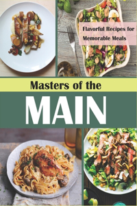 Masters of the Main Course