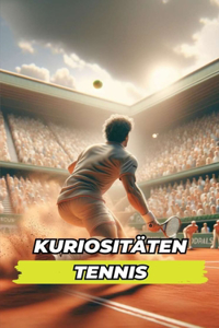 Kuriositäten Tennis