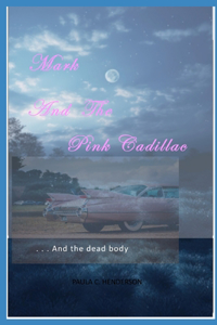 Mark and the Pink Cadillac