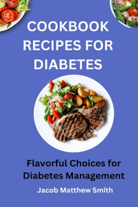 Cookbook Recipes for Diabetes