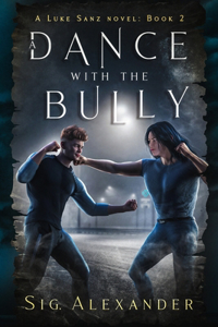 Dance with the Bully