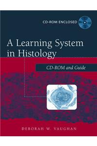 A Learning System in Histology: CD-ROM and Guide: CD-ROM and Guide