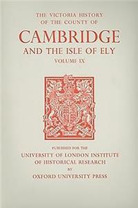 History of the County of Cambridge and the Isle of Ely, Volume IX