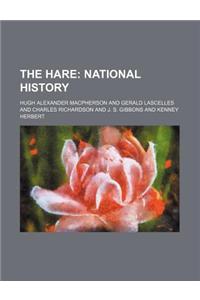 The Hare; National History