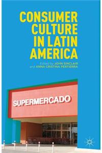 Consumer Culture in Latin America